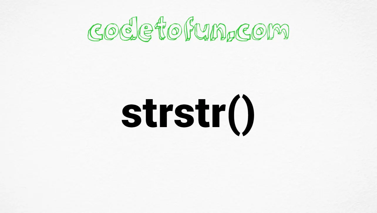 C strstr() Function