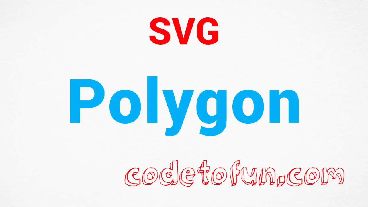 SVG Polygon | CodeToFun